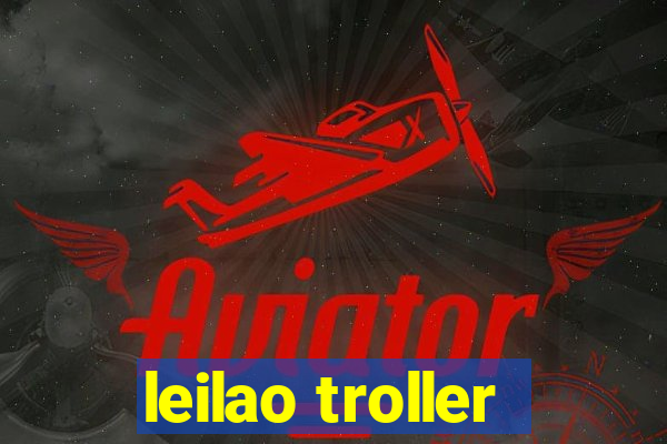 leilao troller